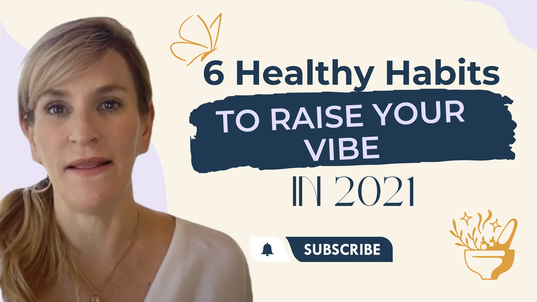 Mary Armendarez's video thumbnail for 6 healthy habits to raise your vibe in 2021 
