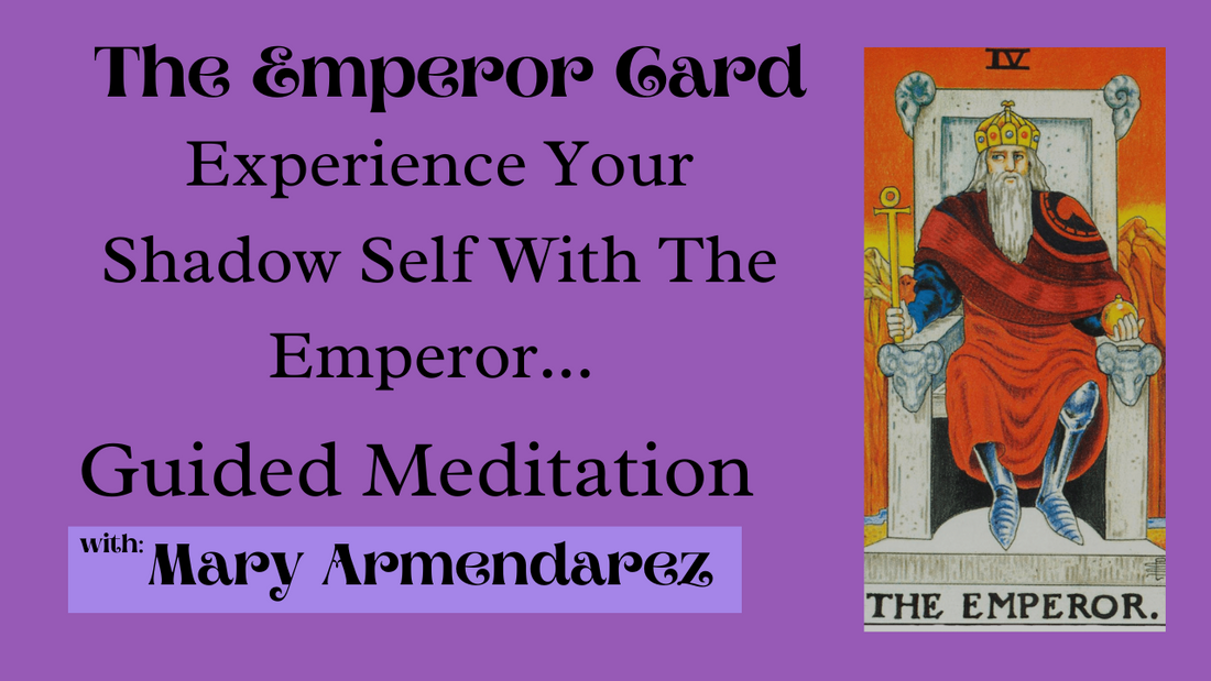 The Emperor Tarot Card Symbolism and Guided Meditation