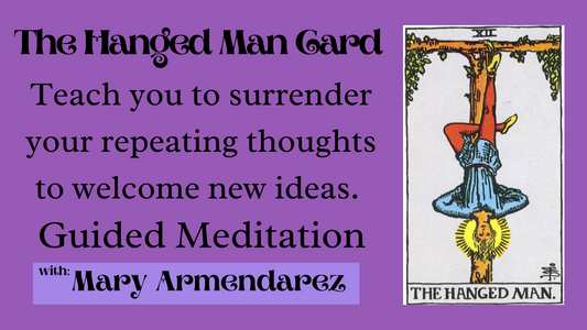 The Hanged Man Tarot Card Symbolism and Guided Meditation