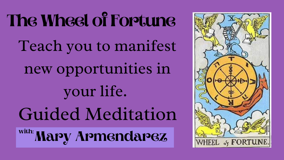 The Wheel of Fortune Tarot Card Symbolism and Guided Meditation